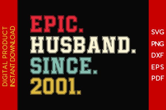 Download Epic Husband Since 2001 SVG 24th Wedding - 2001 Collection