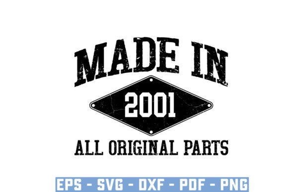 Download Made in 2001 All Original Parts Svg - 2001 Collection