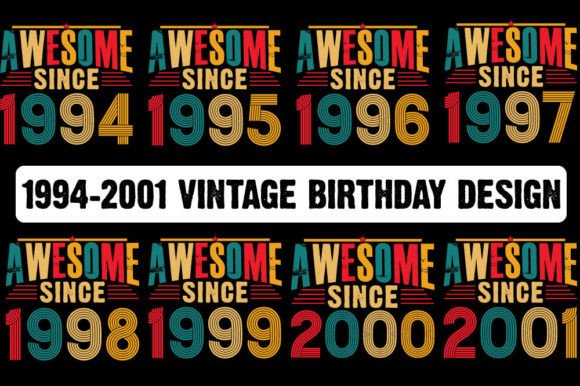 Download 1994-2001 Vintage Birthday Unique Design - Premium Bundle