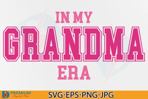 Download In My Grandma Era SVG PNG, Trendy Nana - Nana Collection
