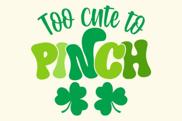 Download Retro St. Patrick's Day Svg, Too Cute to - St. patrick's day svg Collection
